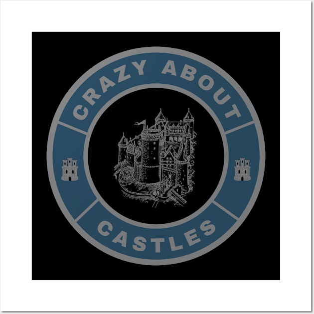 Crazy about Castles Wall Art by InspiredCreative